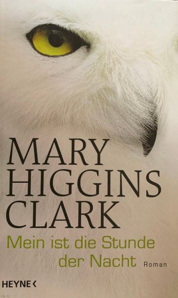 Mary Higgins Clark: Mein ist die Stunde der Nacht